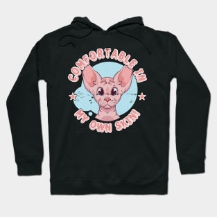 Comfortable In My Own Skin, Sphynx Cat Hoodie